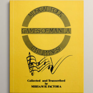 Book cover titled 'Musical Folk Games of Manila, Philippines' by Miriam B. Factora, Ph.D., featuring a playful musical staff with notes and treble clef on a yellow background.